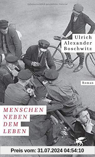 Menschen neben dem Leben: Roman